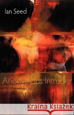 Anonymous Intruder Ian Seed 9781848610286 Shearsman Books - książka