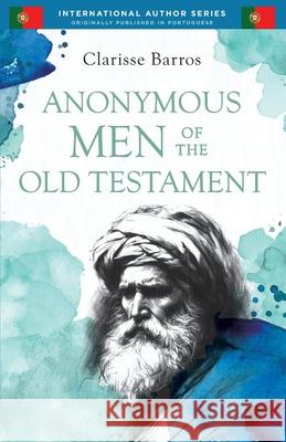 Anonymous Men of the Old Testament Clarisse Barros 9781968609023 Petradi International Publishing House - książka