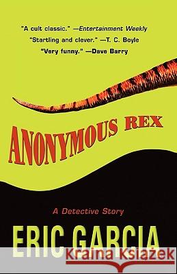 Anonymous Rex Eric Garcia 9780425178218 Berkley Publishing Group - książka
