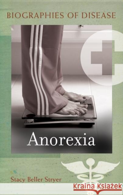 Anorexia Stacy Beller Stryer 9780313359750 Heinemann Educational Books - książka