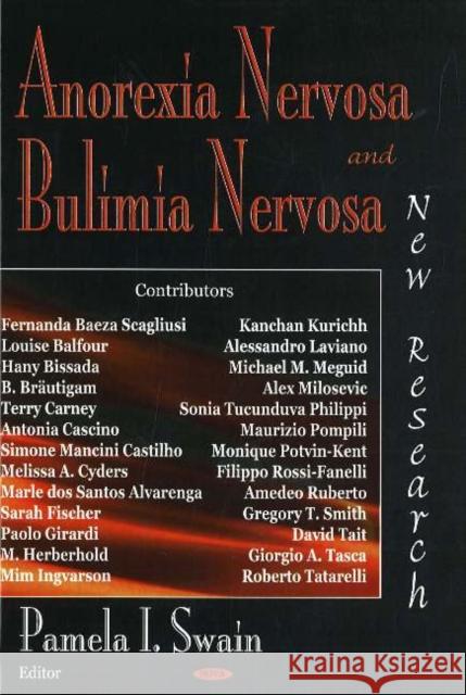 Anorexia Nervosa & Bulimia Nervosa: New Research Pamela I Swain 9781594543944 Nova Science Publishers Inc - książka