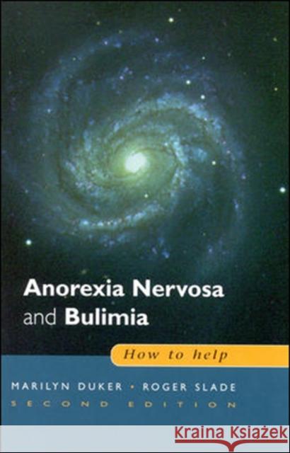 Anorexia Nervosa and Bulimia Marilyn Duker 9780335212033 OPEN UNIVERSITY PRESS - książka