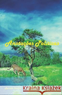 Anotações Políticas Oliveira, Reinaldo 9786500071702 Reinaldo Oliveira - książka