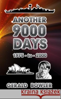 Another 9000 Days Gerald Bowler 9781718061873 Independently Published - książka