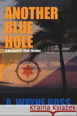 Another Blue Hole Allen Wayne Ross 9781475044515 Createspace - książka