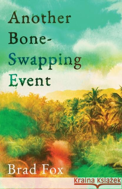 Another Bone-Swapping Event Brad Fox 9781837733569 Icon Books - książka