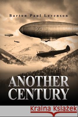 Another Century Barton Paul Levenson 9781638678267 Rosedog Books - książka