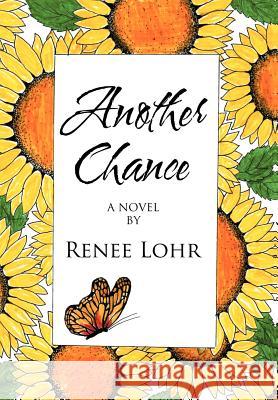 Another Chance Renee Lohr 9781468523942 Authorhouse - książka