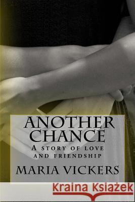 Another Chance Maria Vickers 9781515067740 Createspace - książka