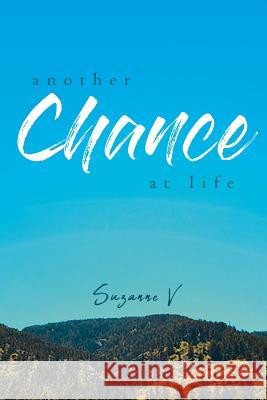 Another Chance At Life V, Suzanne 9781644249598 Page Publishing, Inc. - książka