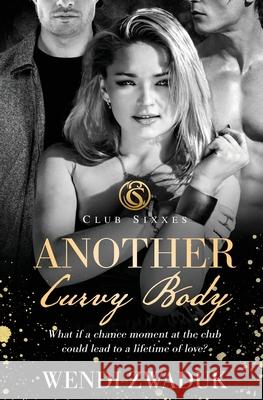 Another Curvy Body Wendi Zwaduk 9781802502565 Entwined Publishing - książka
