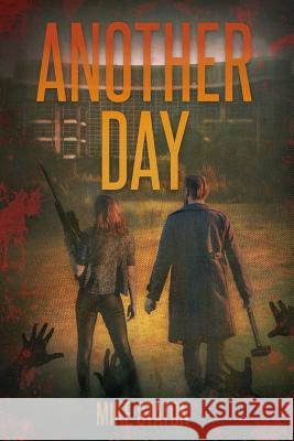 Another Day Mike Staton 9781724257499 Createspace Independent Publishing Platform - książka
