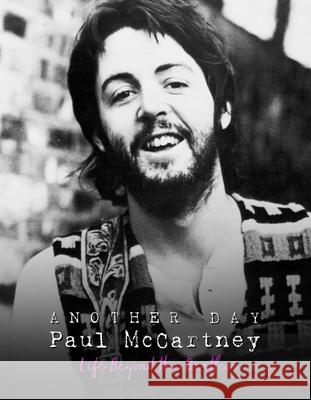 Another Day - Paul McCartney Pete Chrisp 9781915343086 Danann Media Publishing Limited - książka