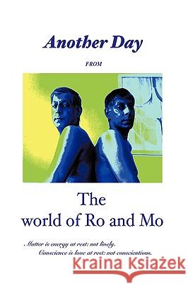 Another Day from the World of Ro and Mo Rohan and Mohan Perera, And Mohan Perera 9781438973142 Authorhouse - książka