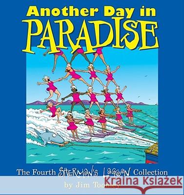 Another Day in Paradise: The Fourth Sherman's Lagoon Collection Jim Toomey 9780740720123 Andrews McMeel Publishing - książka