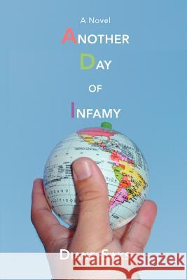 Another Day of Infamy Diane Saks 9780595426355 iUniverse - książka