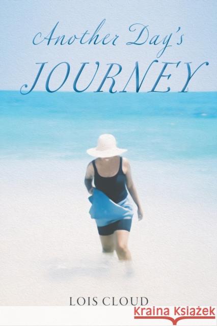 Another Day's Journey Lois Cloud 9781398441798 Austin Macauley Publishers - książka