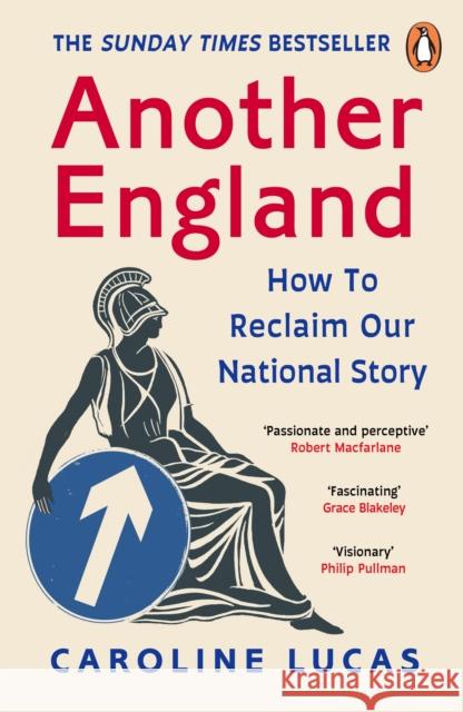 Another England: How to Reclaim Our National Story Lucas, Caroline 9781804941591 Cornerstone - książka