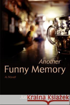 Another Funny Memory Justin J. Pinnick 9780595714735 iUniverse - książka