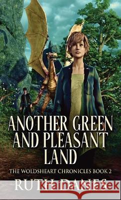 Another Green and Pleasant Land Ruth Danes 9784824145598 Next Chapter - książka