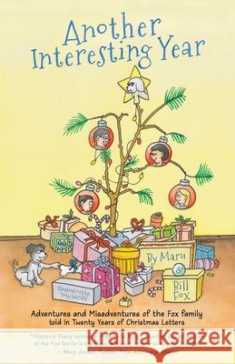Another Interesting Year Maru And Bill Fox 9781735358574 Three Tomatoes Book Publishing - książka