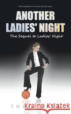 Another Ladies' Night: The Sequel to Ladies' Night Theo Tate 9781496916457 Authorhouse - książka