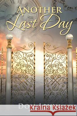 Another Last Day Don Levin 9781524647766 Authorhouse - książka