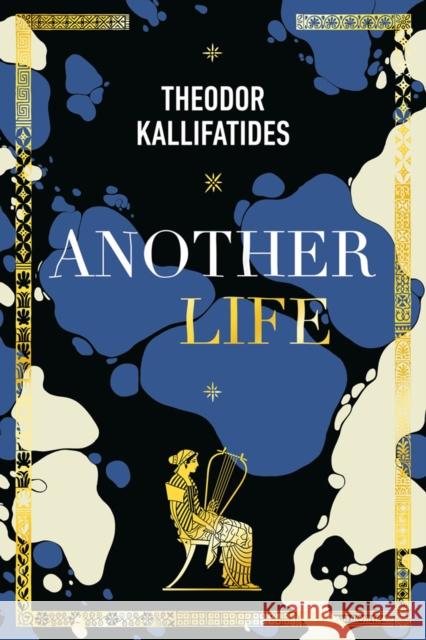 Another Life: On Memory, Language, Love, and the Passage of Time Theodor Kallifatides Marlaine Delargy 9781590519455 Other Press (NY) - książka