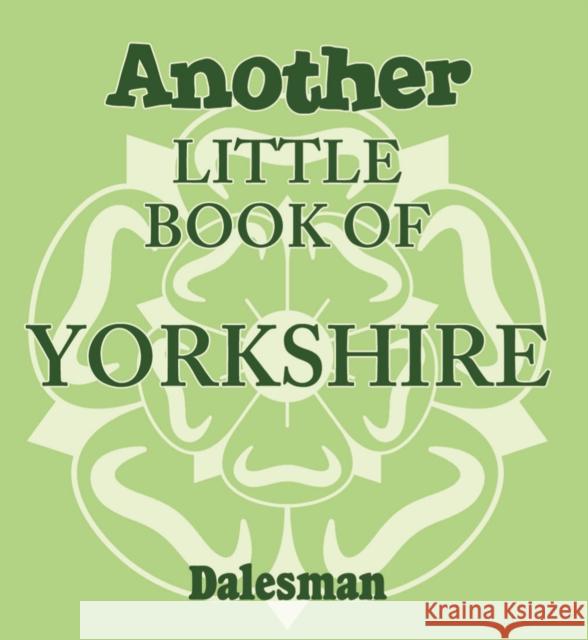 Another Little Book of Yorkshire Adrian Braddy 9781855683648 Country Publications Ltd - książka