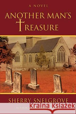 Another Man's Treasure Sherry L. Snelgrove 9780595423361 iUniverse - książka