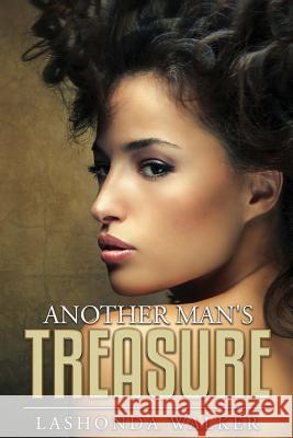 Another Man's Treasure Lashonda Walker Ingrid Zacharias Iris M. Williams 9780990991991 Butterfly Typeface - książka