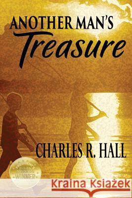 Another Man's Treasure Charles R Hall 9781938842153 Bardolf & Company - książka