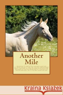 Another Mile Barbara Sue Sweetwood 9781492238133 Createspace - książka