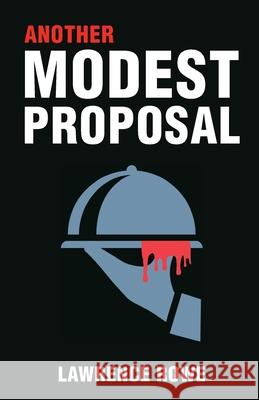 Another Modest Proposal Lawrence Rowe 9780976766889 MDR Press - książka