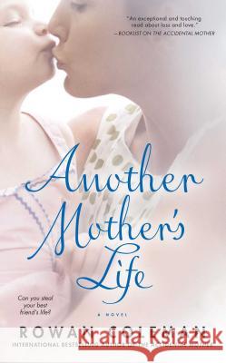 Another Mother's Life Rowan Coleman 9781416583028 Pocket Books - książka