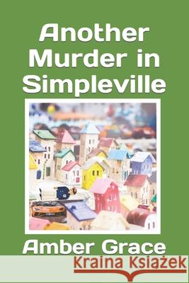 Another Murder in Simpleville Amber Grace 9798684220050 Independently Published - książka
