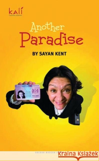 Another Paradise Sayan Kent (Author) 9781840029208 Bloomsbury Publishing PLC - książka