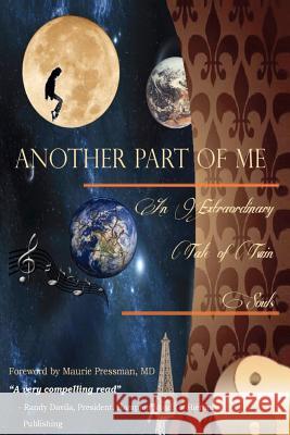 Another Part of Me - An Extraordinary Tale of Twin Souls: A Memoir Debbie S Donna Ferrier Maria Sha 9781479360123 Createspace - książka