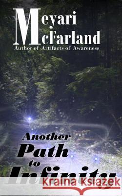 Another Path to Infinity Meyari McFarland 9781939906151 Mary M Raichle - książka
