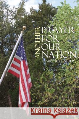 Another Prayer for Our nation Kape, Jim 9781545403150 Createspace Independent Publishing Platform - książka