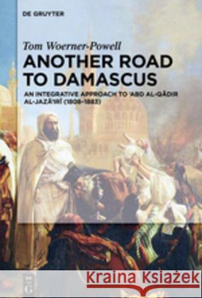 Another Road to Damascus Woerner-Powell, Tom 9783110496994 de Gruyter - książka