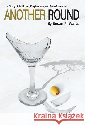 Another Round Susan P Waits 9780989507226 Philoworks Publishing, LLC - książka