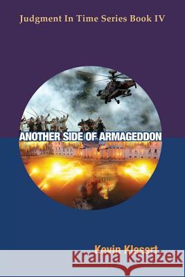 Another Side of Armageddon Kevin Klesert 9780999058039 New People Publishing - książka