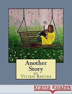 Another Story Vivien Reeves Sevan Reeves 9781986608855 Createspace Independent Publishing Platform - książka
