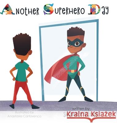 Another Superhero Day Shaniece Vassell Anastasia Cartovenco 9781525592485 FriesenPress - książka