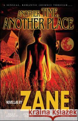 Another Time, Another Place Jonathan Luckett Zane Rique Johnson Zane 9781593090586 Strebor Books - książka