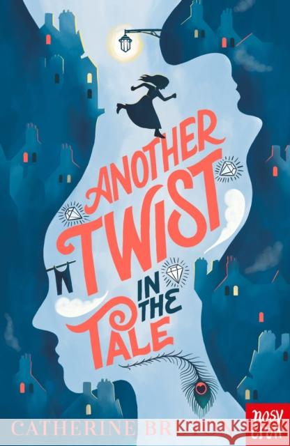 Another Twist in the Tale Catherine Bruton 9781788005999 Nosy Crow Ltd - książka