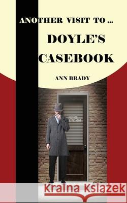 Another Visit To Doyle's Casebook Ann Brady 9780993112980 Pen & Ink Designs - książka