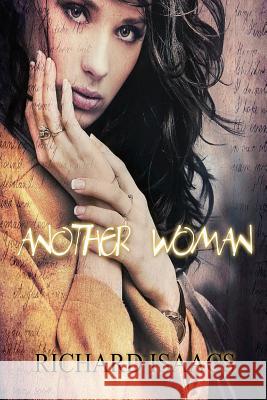 Another Woman Richard Isaacs 9781518727962 Createspace Independent Publishing Platform - książka