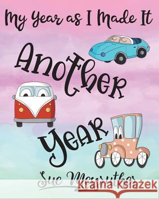 Another Year: Personal Memorandum Diary Sue Messruther 9781722631147 Createspace Independent Publishing Platform - książka